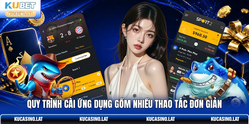Quy trình cài ứng dụng gồm nhiều thao tác đơn giản Quy trình cài ứng dụng gồm nhiều thao tác đơn giản