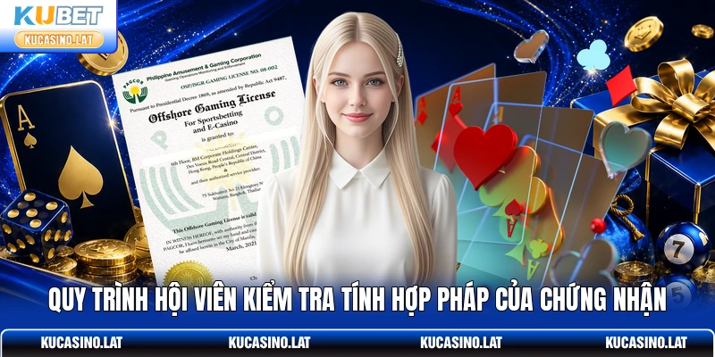 Quy trình hội viên kiểm tra tính hợp pháp của chứng nhận Quy trình hội viên kiểm tra tính hợp pháp của chứng nhận